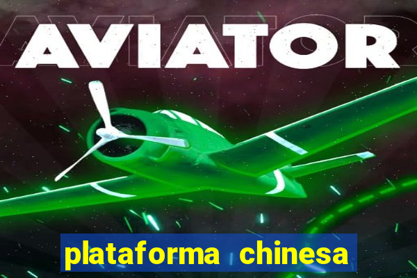 plataforma chinesa de slots